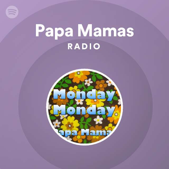 Papa Mamas Spotify