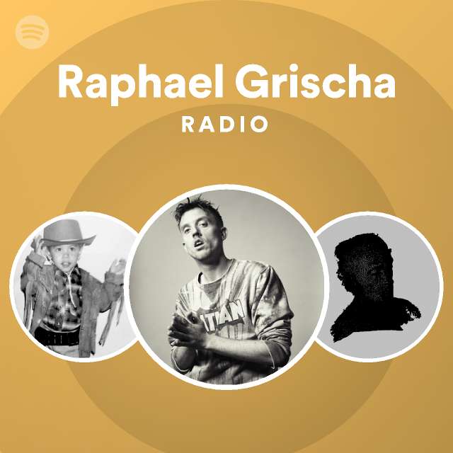 Raphael Grischa Spotify