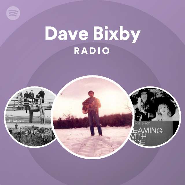 Dave Bixby Spotify