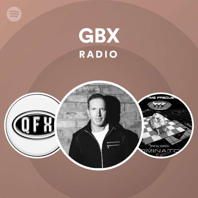 GBX Radio - playlist by Spotify | Spotify