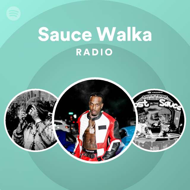 Sauce Walka Spotify