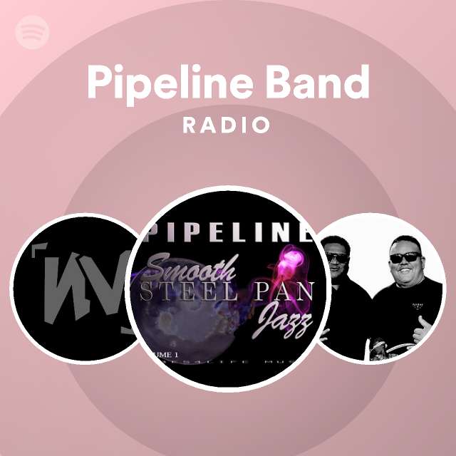 Pipeline Band Spotify