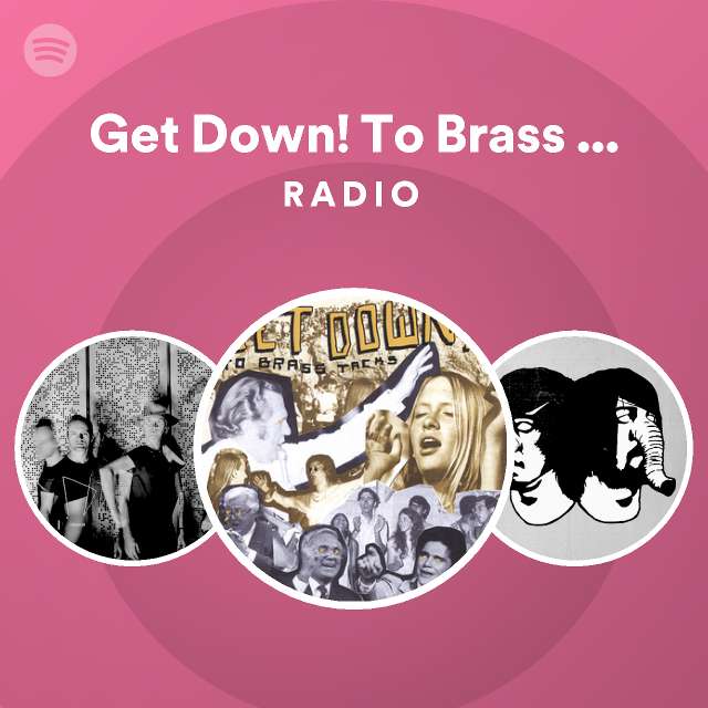 get-down-to-brass-tacks-radio-spotify-playlist