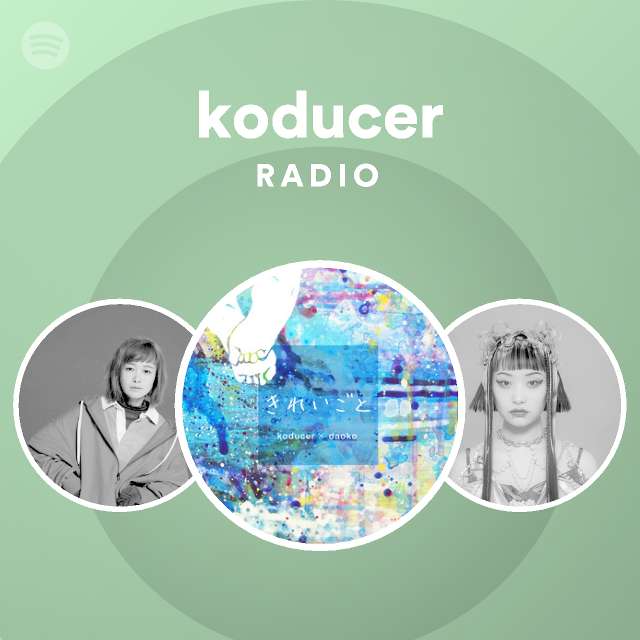 Koducer Radio Spotify Playlist