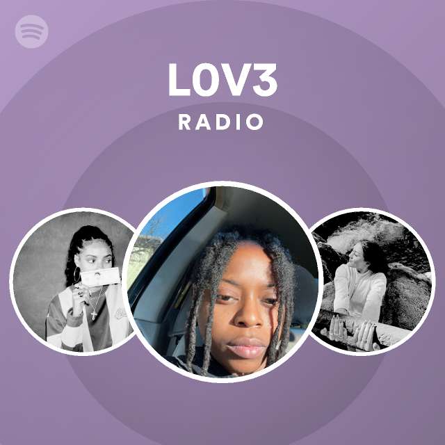 L0v3 Radio Playlist By Spotify Spotify 