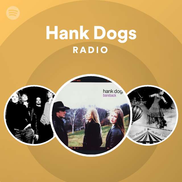 HANK, Dogs