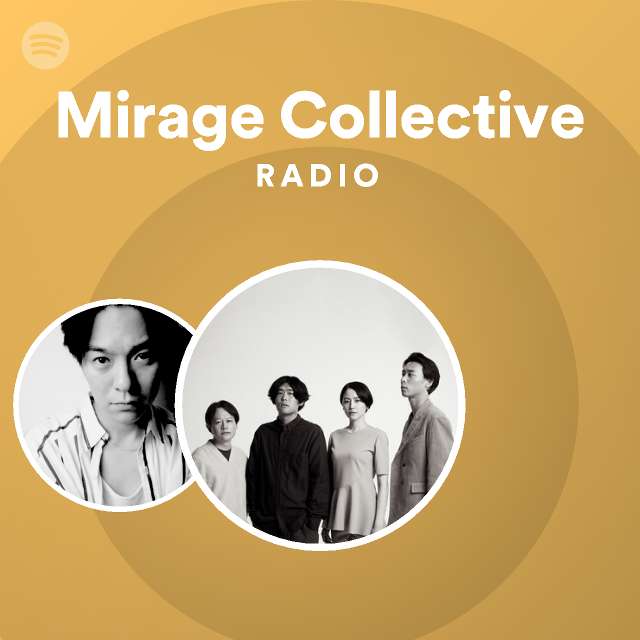 Mirage Collective | Spotify