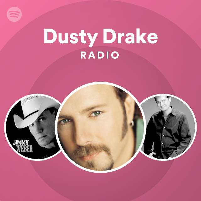 Dusty Drake Radio - playlist by Spotify | Spotify