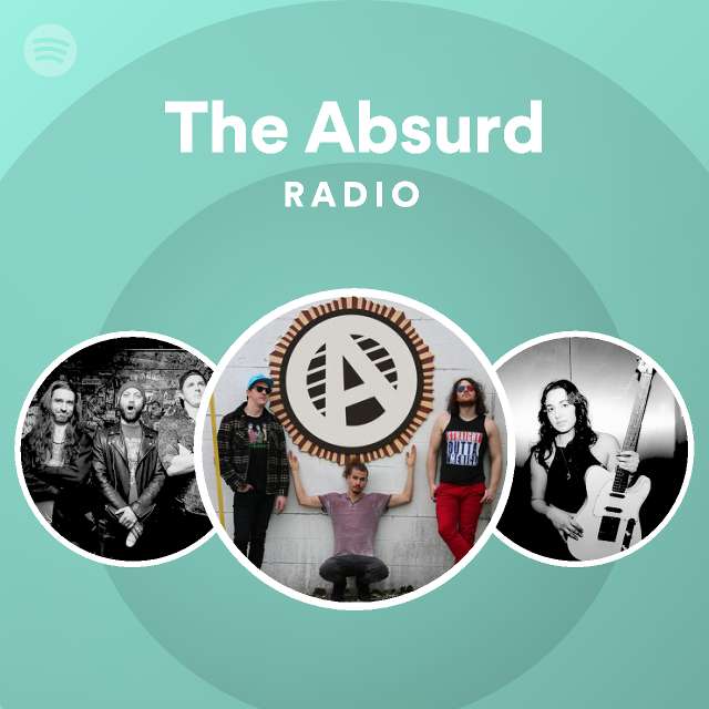 The Absurd Spotify