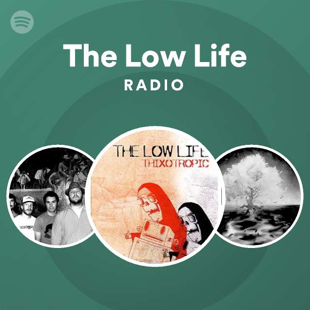 The Low Life Spotify