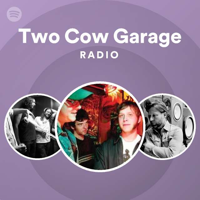 Two Cow Garage | Spotify