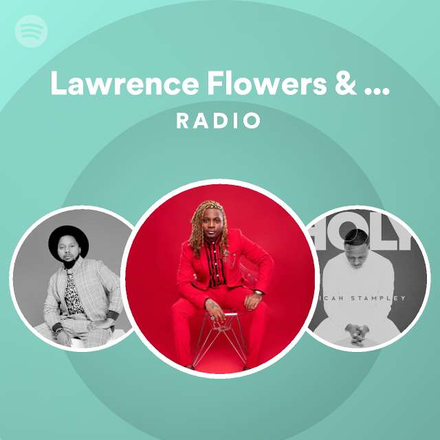 Lawrence Flowers & Intercession Spotify Listen Free