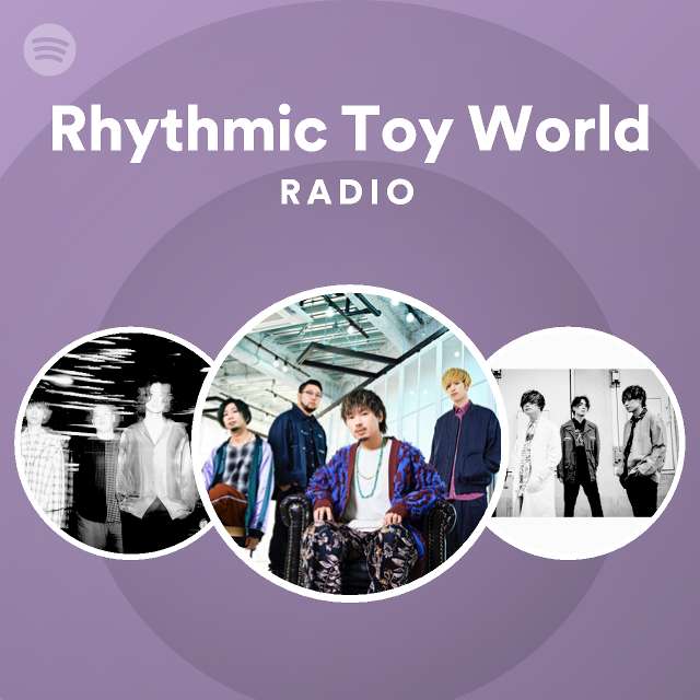 Rhythmic Toy World | Spotify