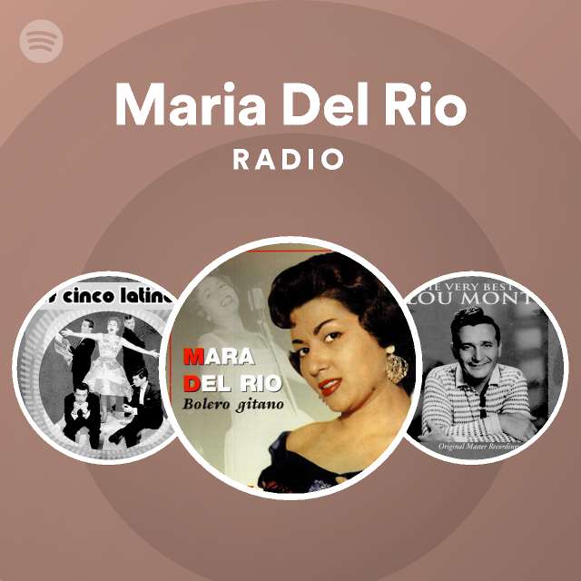 Maria Del Rio Radio Spotify Playlist