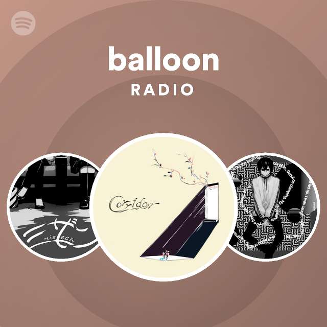 balloon | Spotify