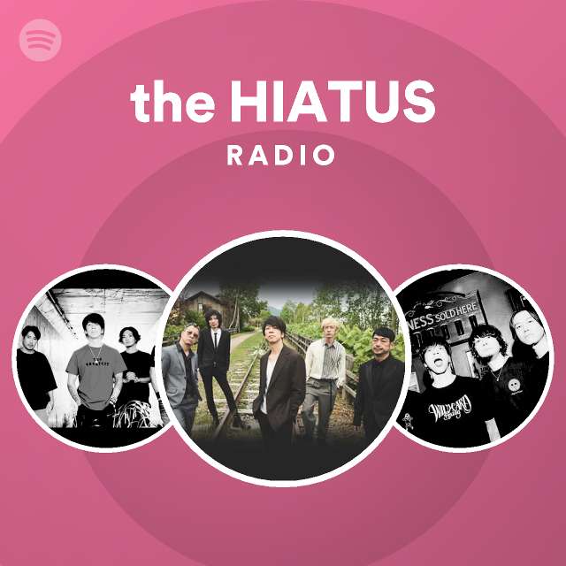 The Hiatus Radio Spotify Playlist