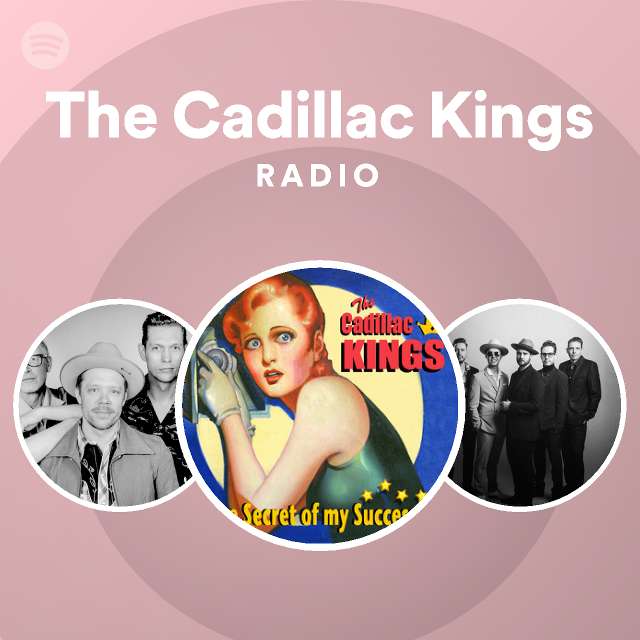 The Cadillac Kings Spotify Listen Free