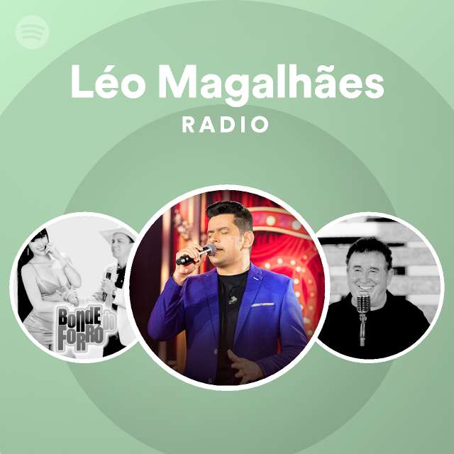 Léo Magalhães Radio - playlist by Spotify | Spotify