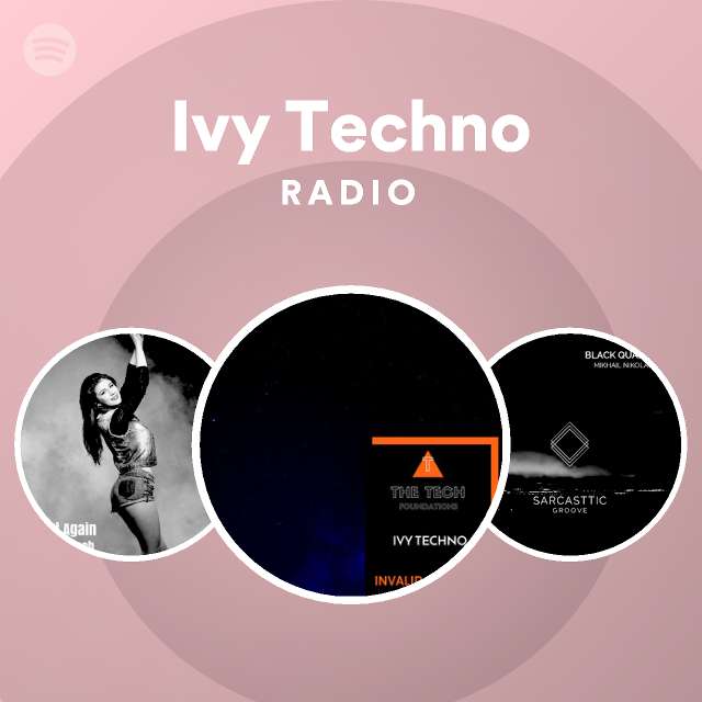 Ivy Techno Radio - by Spotify | Spotify