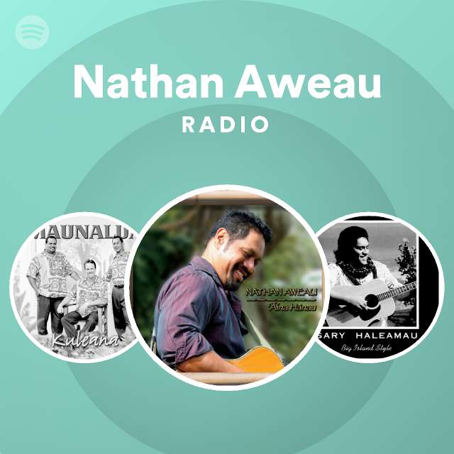 Nathan Aweau | Spotify