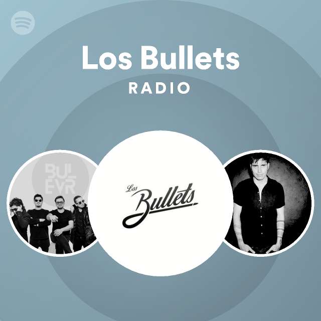 Los Bullets Radio | Spotify Playlist
