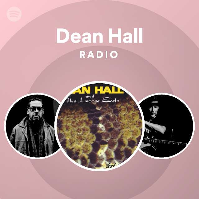 Dean Hall Radio | Spotify Playlist