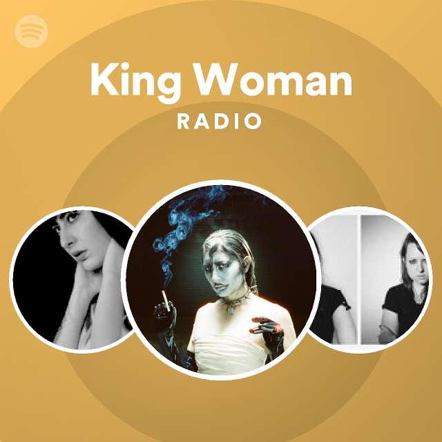 King Woman Spotify