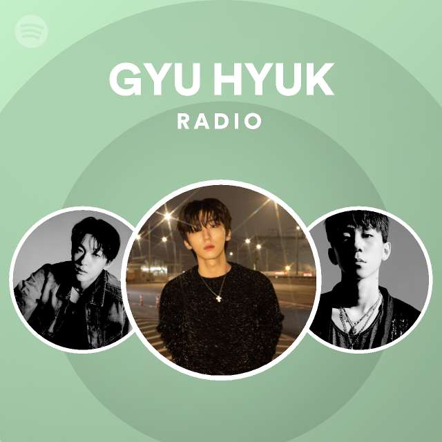 Gyu Hyuk Spotify