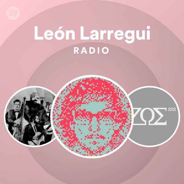 León Larregui | Spotify