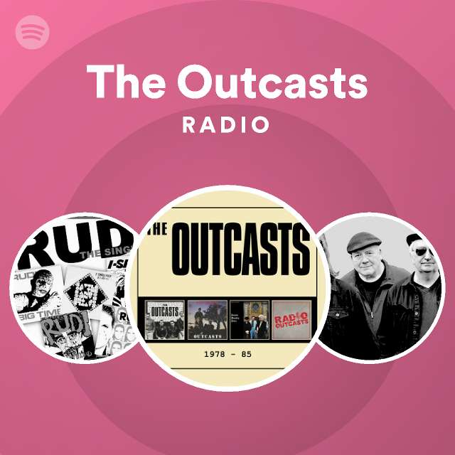 The Outcasts Radio Spotify Playlist