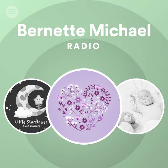 Bernette Michael Radio Spotify Playlist