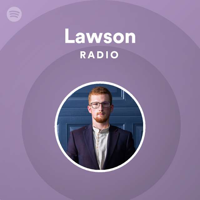 Lawson Radio on Spotify