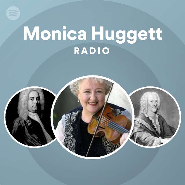 Monica Huggett Radio - playlist by Spotify | Spotify