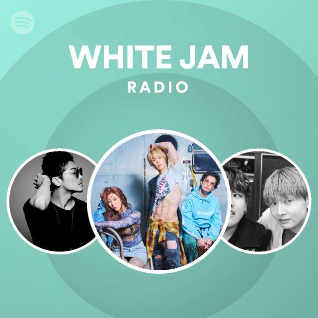 White Jam Spotify