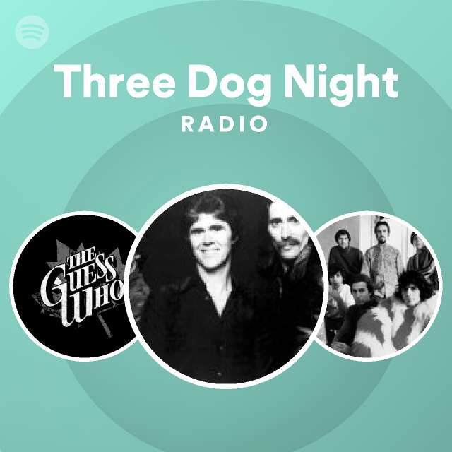 what does expression three dog night mean