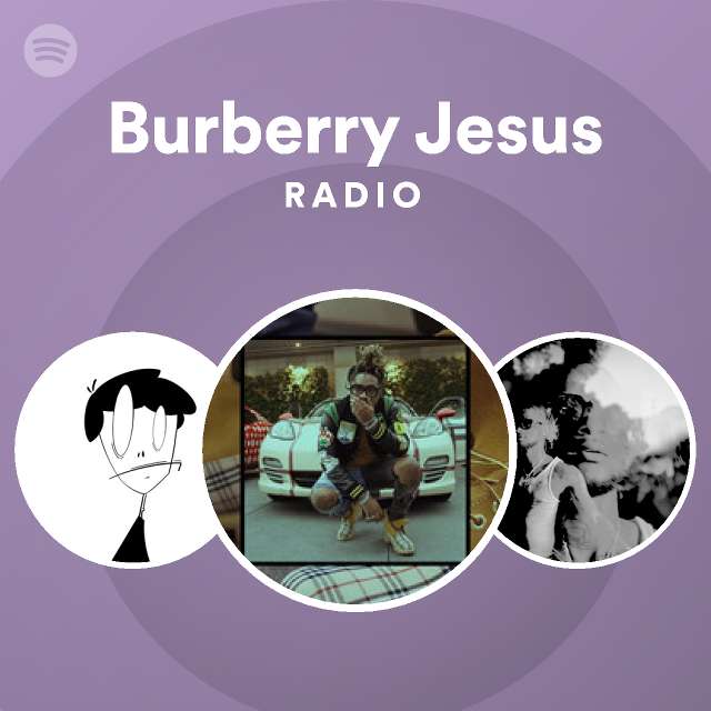 Burberry Jesus | Spotify