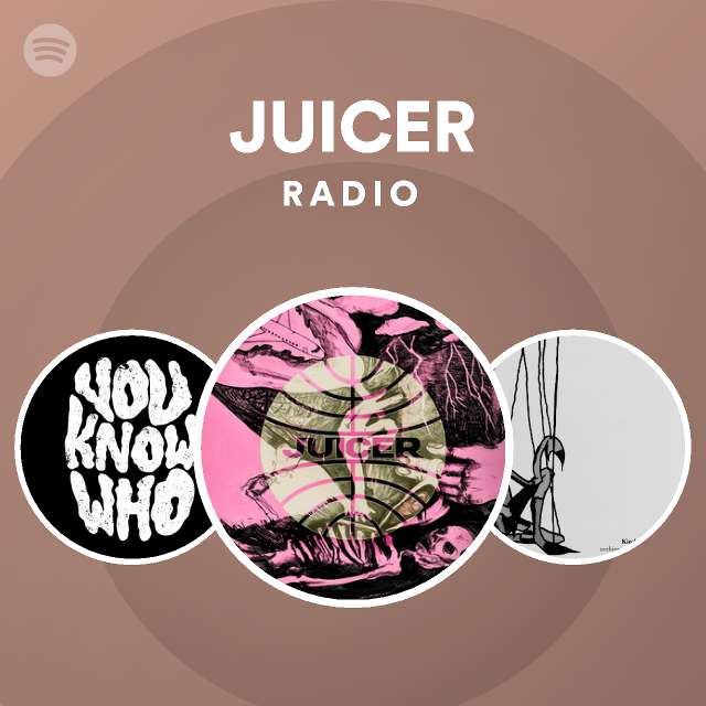 JUICER Radio Spotify Playlist