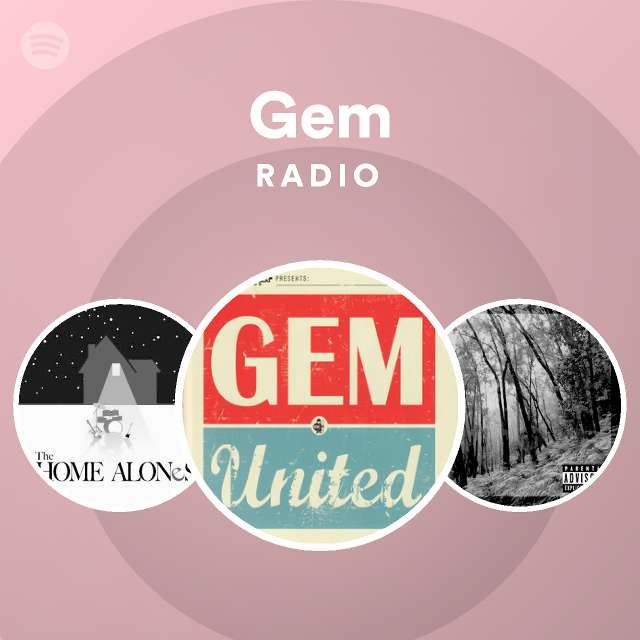 Gem Radio playlist by Spotify Spotify