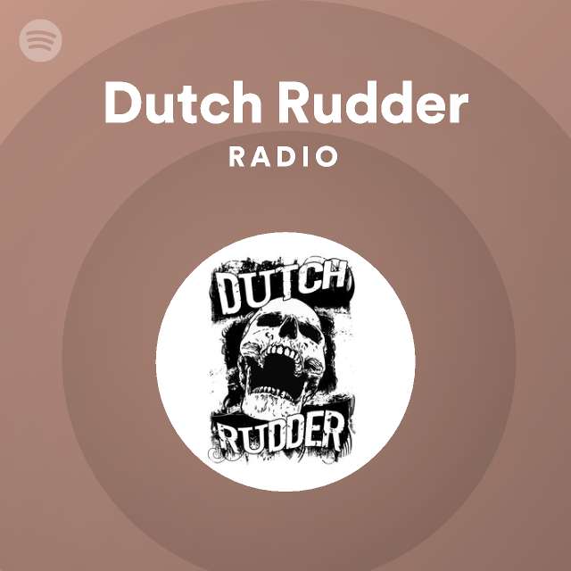 Dutch Rudder Radio - playlist by Spotify | Spotify