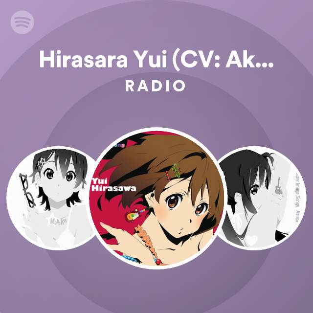 Hirasara Yui Cv Aki Toyosaki Radio Spotify Playlist