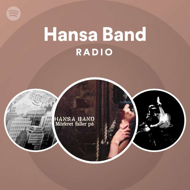 Pak at lægge tilbagemeldinger Chaiselong Hansa Band Radio - playlist by Spotify | Spotify