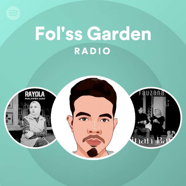 Fol Ss Garden Radio Spotify Playlist