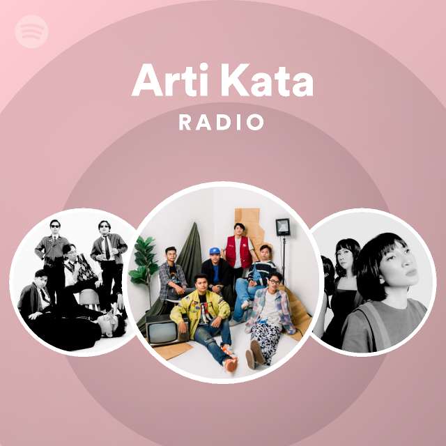 Arti Kata Radio - playlist by Spotify | Spotify