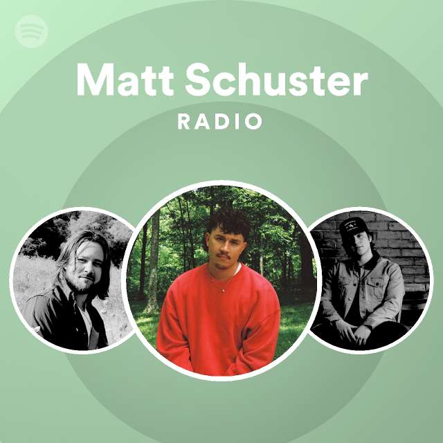 Matt Schuster Radio Spotify Playlist