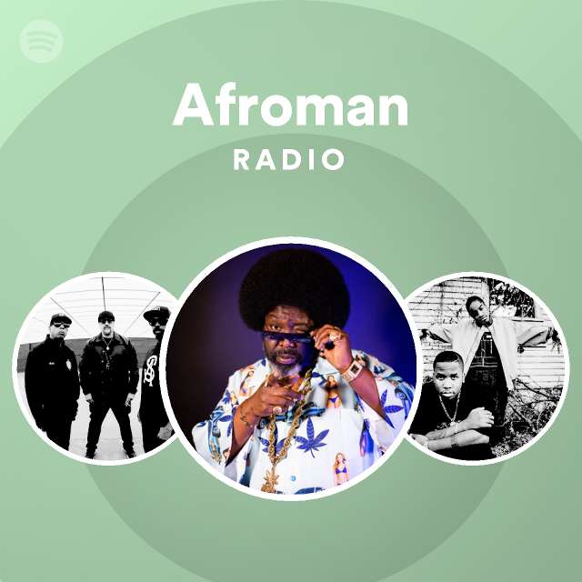 Afroman Radio - playlist by Spotify | Spotify