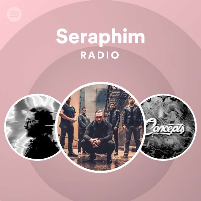 Seraphim Spotify Listen Free 