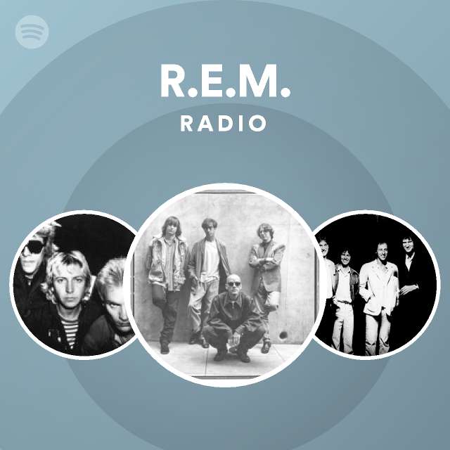 R E M Spotify