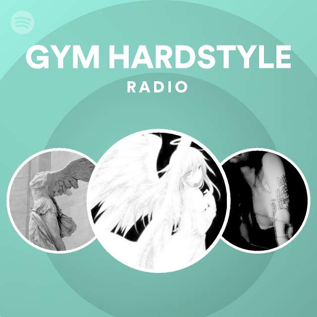 GYM HARDSTYLE Radio - playlist by Spotify | Spotify