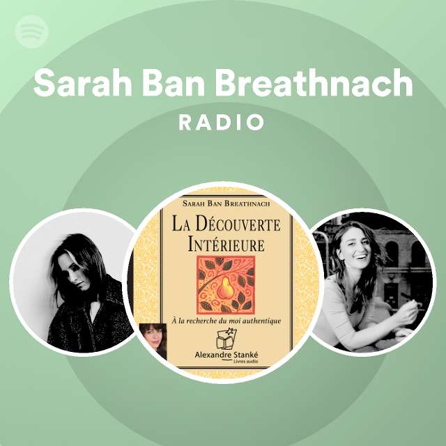 Sarah Ban Breathnach Radio playlist by Spotify Spotify