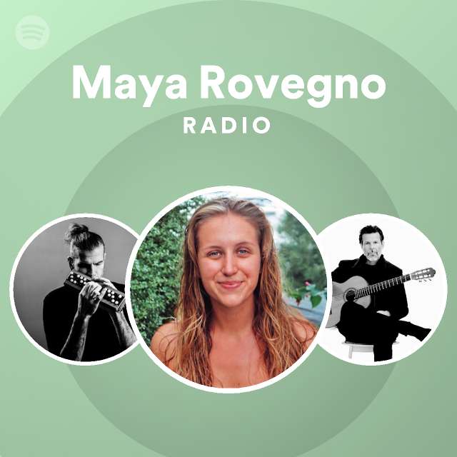 Maya Rovegno Radio - playlist by Spotify | Spotify